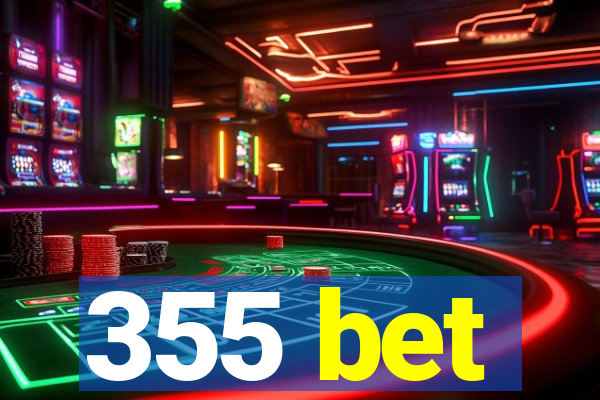 355 bet